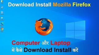 How to Download and Install Firefox in Windows 10  Firefox Kaise Download Kare  Tech Chinu [upl. by Aloysia]