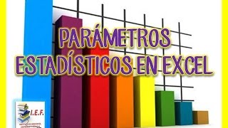 COMO ENCONTRAR LOS PARÁMETROS ESTADÍSTICOS EN EXCEL [upl. by Rem]