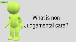 What Is Non Judgemental Care [upl. by Necyla921]