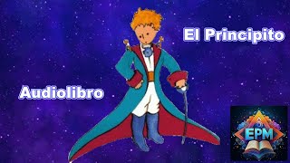 El Principito Audiolibro  Antoine de SaintExupéry [upl. by Joey]