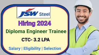 JSW Steel Hiring Diploma Engineer Trainee 2024  CTC 32 LPA  Jindal Steel DET Recruitment 2024 [upl. by Nealy553]