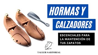 Guía básica de hormas y calzadores  Accesorios para zapatos  Taller Sartorial [upl. by Orhtej494]