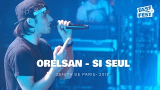 Orelsan  Si seul  Live Zenith de Paris 2012 [upl. by Kreager708]