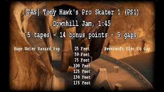 TAS THPS 1 PS1  Downhill Jam  5 tapes 14 bonus points and 9 gaps  1m45s [upl. by Honniball21]