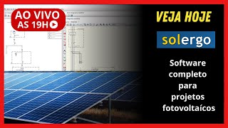 PROJETOS FOTOVOLTAICOS COM O SOFTWARE MAIS COMPLETO  SOLERGO [upl. by Ahsikad]