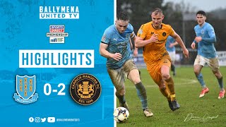 MATCH HIGHLIGHTS  Ballymena United 02 Carrick Rangers [upl. by Nyrmac]