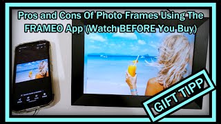 Pros and Cons Of Photo Frames Using The FRAMEO App Watch BEFORE You Buy [upl. by Mcmath251]