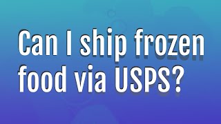 Can I ship frozen food via USPS [upl. by Adriena]