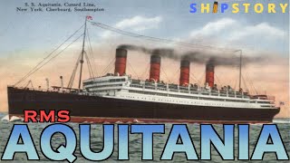 The History of RMS Aquitania [upl. by Sirron]