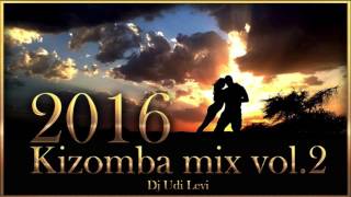 Kizomba mix 2016 the best of Kizomba vol2 [upl. by Bayer]