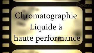 Chromatographie liquide à hautes performances [upl. by Odlanir186]