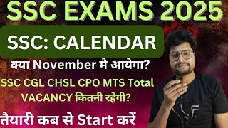 SSC Exams Calendar 2025 SSC CGL CHSL CPO MTS Vacancy 2025 SSC Calendar 2025 [upl. by Karlow]