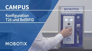 Tutorial MOBOTIX T26 amp BellRFID konfigurieren [upl. by Eiramnna]