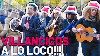 CANTANDO VILLANCICOS A LO LOCO [upl. by Nahsed]