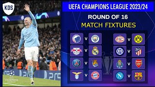 UCL FIXTURES TODAY  UEFA CHAMPIONS LEAGUE 2024 Round of 16 Fixtures  UCL FIXTURES 2324 [upl. by Atinek]