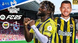 FC 25  Fenerbahçe Vs Trabzonspor  Süper Lig 2024 ft Alan SaintMaximin Džeko Tadić  PS5™ 4K60 [upl. by Tihom]