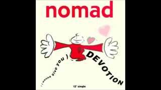 Nomad  I wanna give you devotion Club Mix 1991 [upl. by Nedaj]