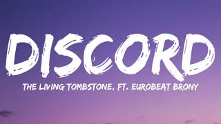 The Living Tombstone Ft Eurobeat BronyDiscord Lyrics Video [upl. by Osicnarf]