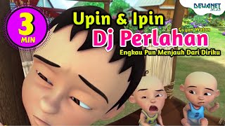 Dj Perlahan Engkau Pun Menjauh Dari Diriku Tiktok Versi Upin Ipin Feat Bear Band DNS [upl. by Alilad974]