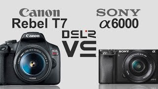 Canon EOS Rebel T7 2000D1500DKiss X90 vs Sony alpha a6000 [upl. by Sakmar]