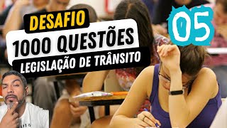 DESAFIO 1000 QUESTÕES DE TRÂNSITO  05 [upl. by Necaj534]