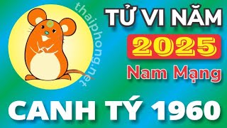 Tử Vi Tuổi Canh Tý 1960 Năm 2025 Ất Tỵ Nam Mạng [upl. by Aisad]