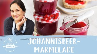 Johannisbeermarmelade ohne Kerne – Karimas bestes Marmeladen Rezept😍 I Einfach Backen [upl. by Carroll]