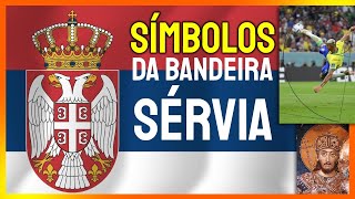 SÉRVIA  SÍMBOLO BANDEIRA E HISTÓRIA [upl. by Akeem]