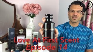 Persolaise Love At First Scent 14  live perfume reviews  feat Guerlain Louis Vuitton [upl. by Honna]