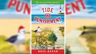 Tide and Punishment Seaside Café Mystery 3 by Bree Baker ☕📚 Cozy Mysteries Audiobook [upl. by Arotal121]