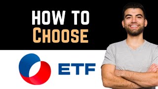 ✅ How To Choose ETF Full Guide [upl. by Naujuj]