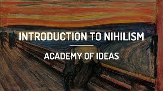 Introduction to Nihilism [upl. by Akihsay]