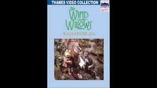 The Wind in the Willows  Wayfarers All UK VHS 1988 FANMADE [upl. by Inalel]