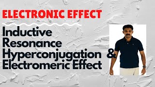 Electronic effectInductiveResonanceHyperconjugation Electromeric Effect AJT Chemistry [upl. by Hoang]