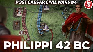 Battle of Philippi  PostCaesar Civil Wars DOCUMENTARY [upl. by Andres427]