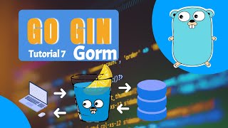 Golang Tutorial  Gin HTTP Framework  Golang Gin Framework  Tutorial 7  Gorm [upl. by Nerti]