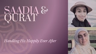 Handling His Happily Ever After  Saadia Khan amp Qurat Mir [upl. by Procto]