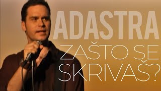 Adastra  Zašto se skrivaš Official Music Video [upl. by Yboc]