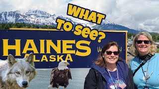 Explore Haines Alaskawhat to see in a day [upl. by Jutta]