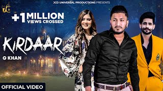 Kirdaar  G Khan  Jaggi Kharoud  Aakanksha Sareen  Punjabi Song 2022  JCD Universal Productions [upl. by Sterner]