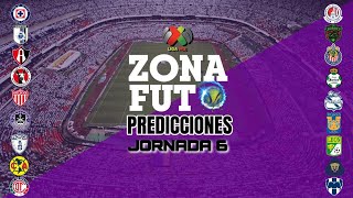 PRONÓSTICOS JORNADA 6 LIGA MX  CLAUSURA 2024 PREDICCIONES ZONA FUT [upl. by Ikkin]