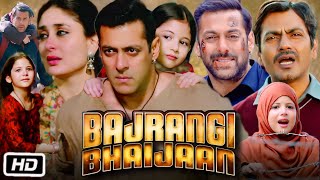 Bajrangi Bhaijaan Full HD Movie  Salman Khan  Kareena Kapoor  Nawazuddin Siddiqui  Review [upl. by Carolin]