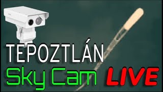 Sky Cam Tepoztlán Morelos OVNIS UFOS [upl. by Irolam30]