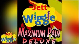 Jett Wiggle  Maximum Pain Deluxe Full EP [upl. by Abdu417]