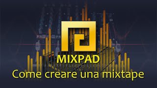 16  MixPad Come creare una mixtape [upl. by Watkins]