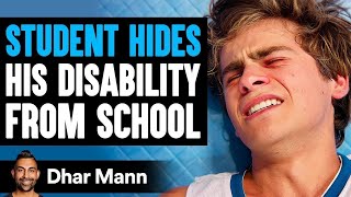 Student HIDES His DISABILITY From SCHOOL What Happens Is Shocking  Dhar Mann [upl. by Ordisi]