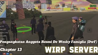 ACT  CHAPTER 13 Pengangkatan Anggota Resmi De Wesky Famiglia Oleh Ketua Mona♠️ [upl. by Nivonod]