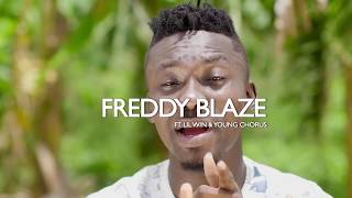 Freddy Blaze  Adiza feat LilWin amp Young Chorus Official Video [upl. by Paola495]