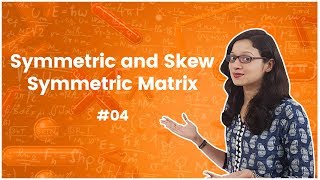 4A Brief Explanation on Symmetric and Skew Symmetric Matrix with examples  Matrix Algebra [upl. by Arno]