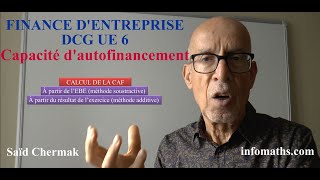 DCG UE 6 FINANCE DENTREPRISE LA CAPACITÉ DAUTOFINANCEMENT [upl. by Grey891]